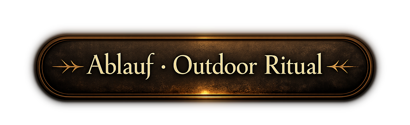 Ritueller Ablauf Outdoor